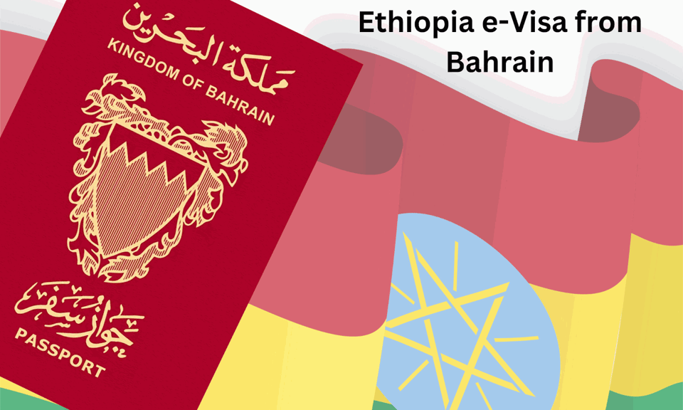 Ethiopia e-Visa from Bahrain